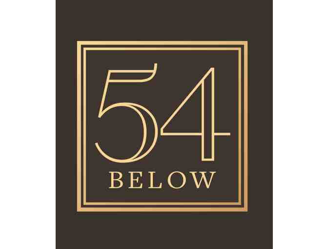 54 Below - 2 Admission Tickets