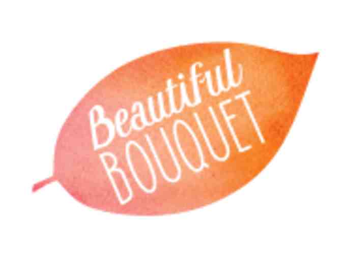 Beautiful Bouquet Florist: $100 gift certificate