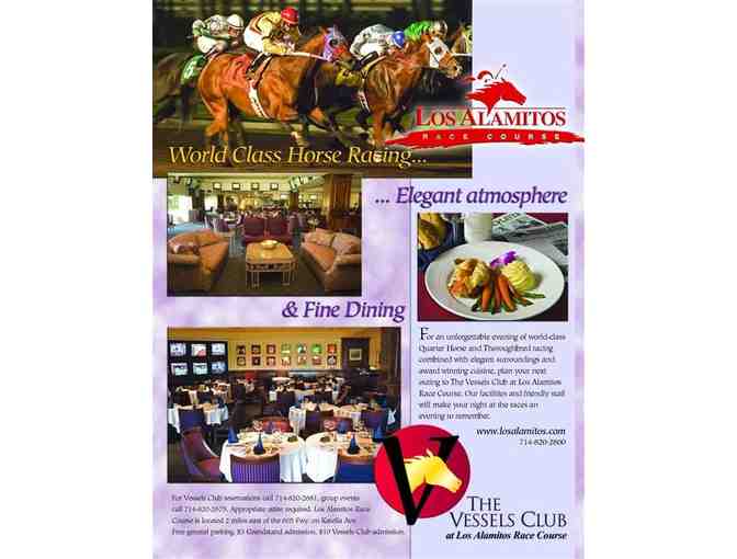A Day at the Races: 6 passes to the Vessels Club at Los Alamitos Race Course