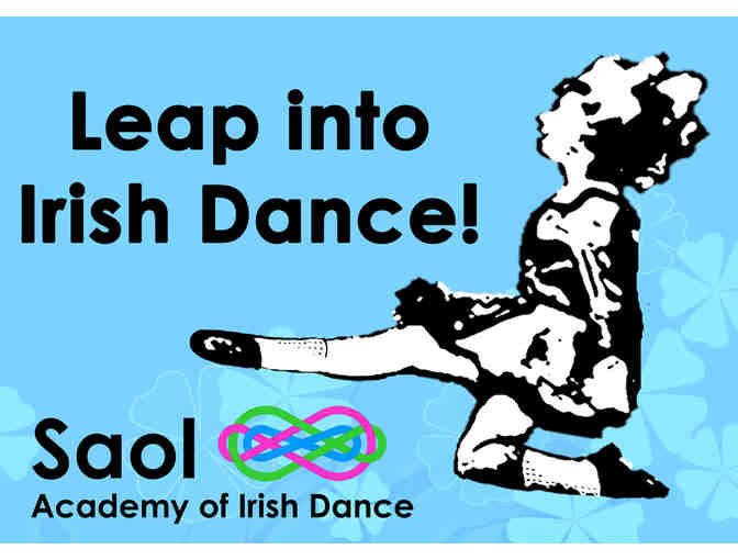 Beginner Irish Dance lessons (11 weeks) with Saol Academy of Irish Dance (ages 4+)
