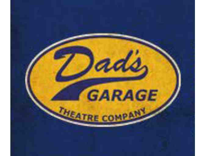 2 tickets to Dad's Garage Theatre Company - Photo 1