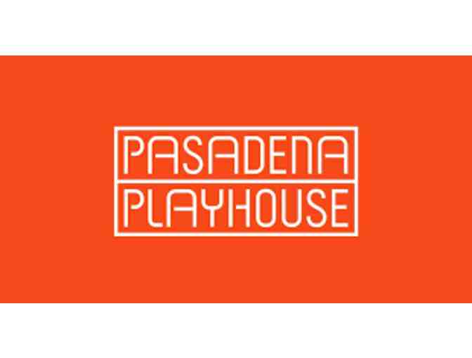 Pasadena Playhouse - (2) Tickets to any Mainstage Production - Photo 1