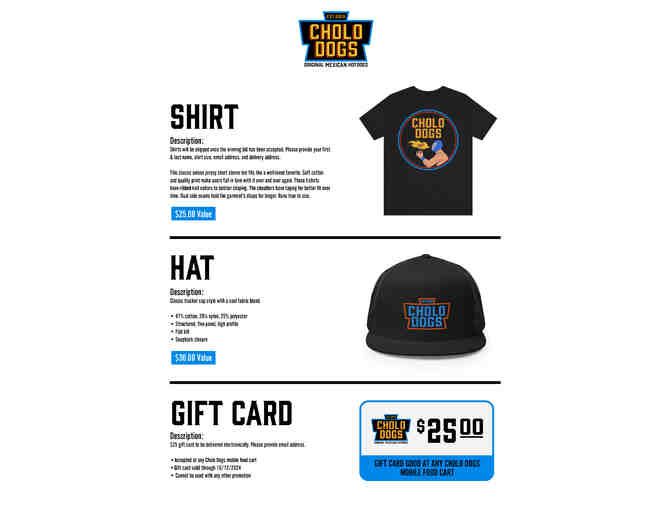 Special package from Cholo Dogs with hat, shirt and $25 gift card