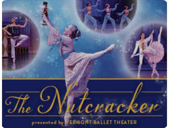 4 Tickets at The Flynn - "Vermont's Own Nutcracker " Dec. 21, 2024 2 PM Performance - Photo 1