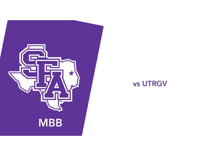 2 Floor Seats - SFA vs. UTRGV University Men's Basketball Game! - Photo 1