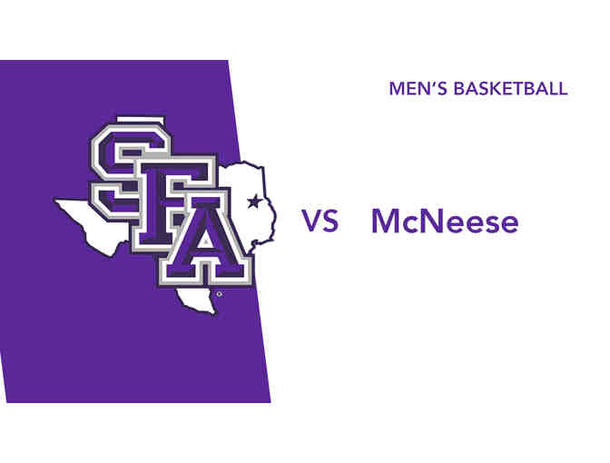 2 Floor Seats - SFA vs. McNeese Men's Basketball Game! - Photo 1