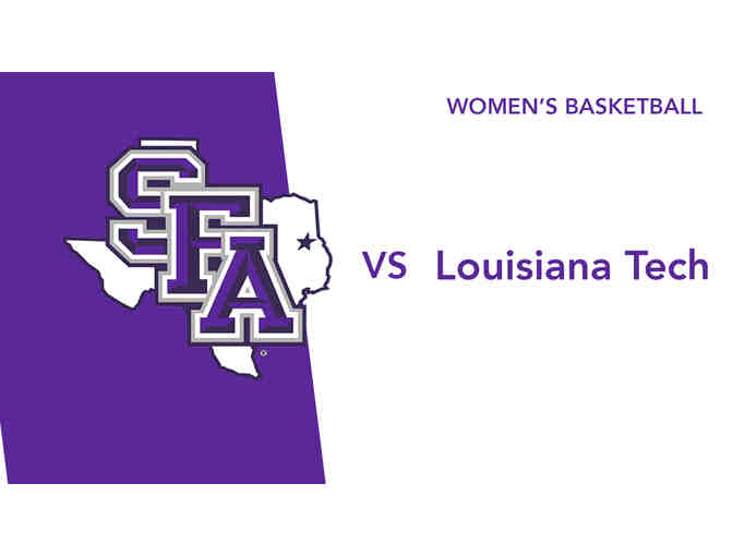 2 Floor Seats - SFA vs. Louisiana Tech Women's Basketball Game! - Photo 1