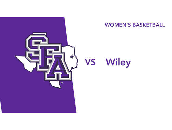 2 Floor Seats - SFA vs. Wiley University Women's Basketball Game! - Photo 1