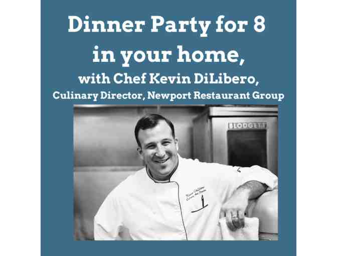 Dinner Party for 8 with Chef Kevin Di Libero - Photo 1