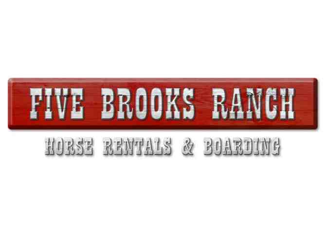 Horseback riding at Five Brooks Ranch, two hours for two riders!