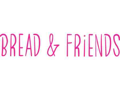 $150 to spend at Bread & Friends