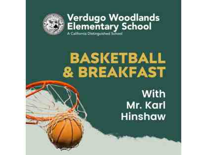 *VW* Basketball & Breakfast with Mr. Karl Hinshaw