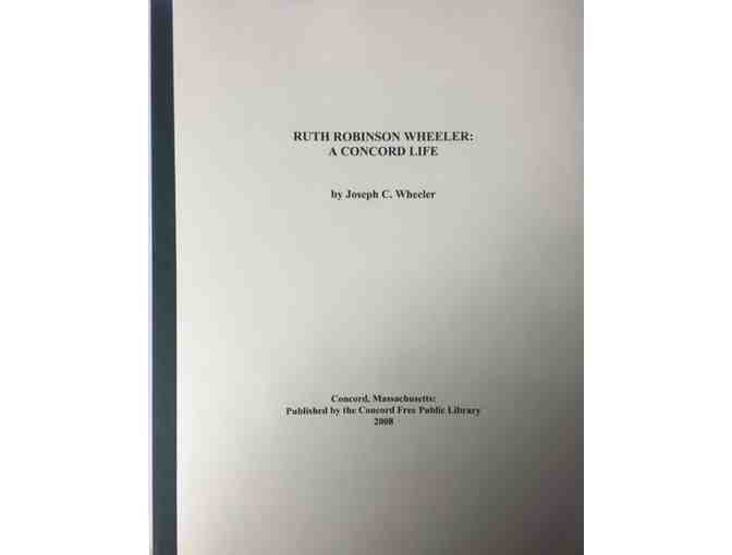 2 Vol. Set - Concord: Climate for Freedom 1970 & Ruth R. Wheeler: A Concord Life, 2008.
