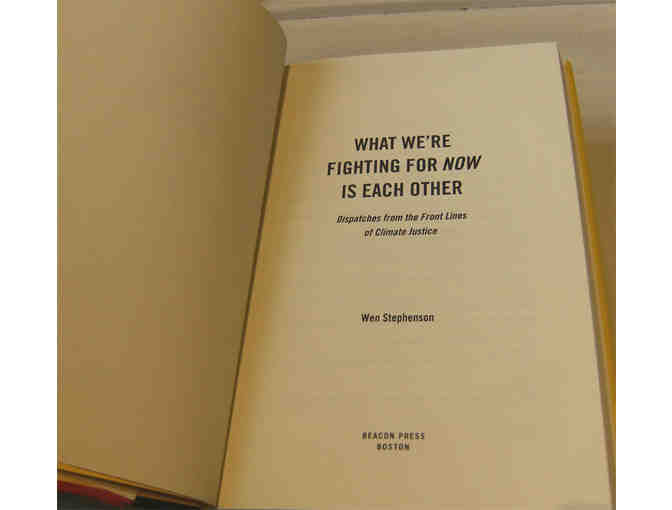 What We're Fighting For NOW Is Each Other, by Wen Stephenson (2015)