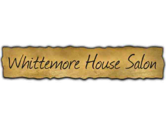 WHITTEMORE HOUSE SALON - Haircut With Becki