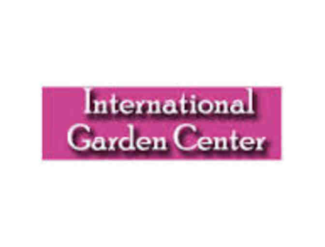 International Garden Center: $75 Gift Certificate