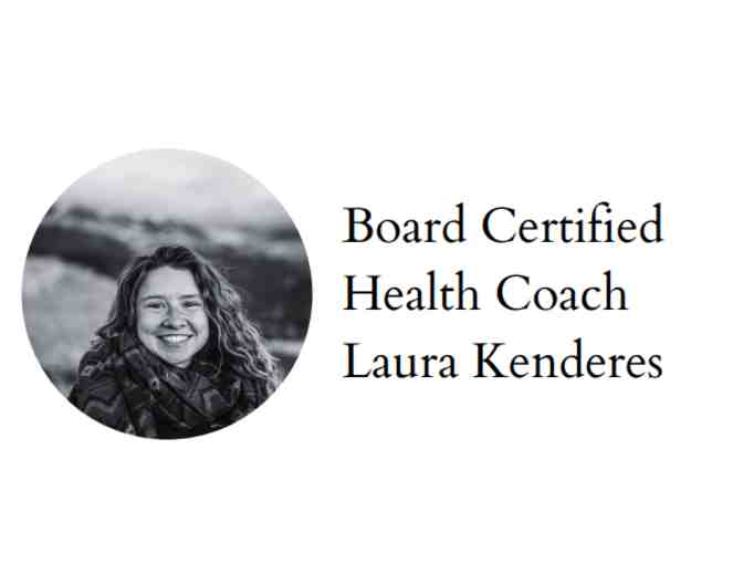 Laura Kenderes - 1:1 Health Coaching